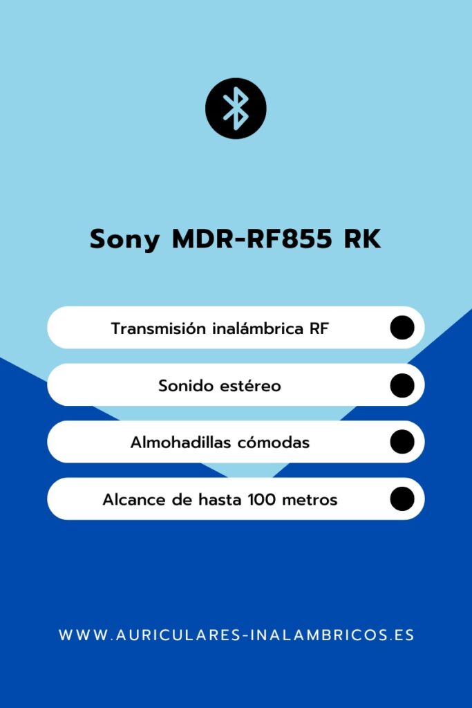 Página de información de los auriculares inalámbricos Sony MDR-RF855RK, que destaca características como transmisión inalámbrica RF, sonido estéreo, almohadillas cómodas y alcance de hasta 100 metros. Enlace al sitio web incluido.