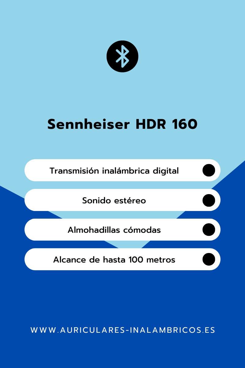 ¿Qué hace únicos a los Sennheiser HDR 160? Alcance top
